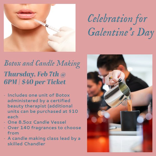 Botox and Candles - Friday, February 7th @ 6PM