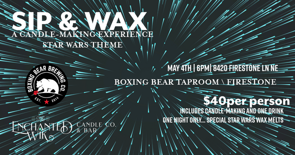 MAY THE 4TH BE WITH YOU - BOXING BEAR FIRESTONE TAPROOM @6PM
