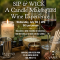 SIP & WICK a Candle and Wine Experience - At VARA Winery on Thursday, July 9th at 6PM