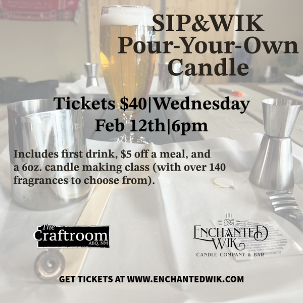 The Craftroom Sip & Wik Candle Making Night - Wednesday, Feb 12th at 6PM