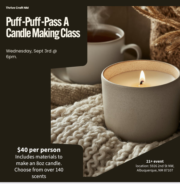 Puff-Puff-Pass A Candle Making Class - Wednesday September 3rd at 6PM