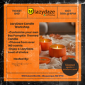 LazyDaze Candle Workshop - Saturday, October 10th @4PM