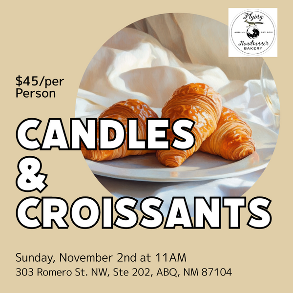 Croissants and Candles - Sunday, November 2nd @11AM