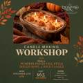 Pumpkin Patch & Pour: A Fall Candle-Making Experience - Thursday, November 19th @6PM