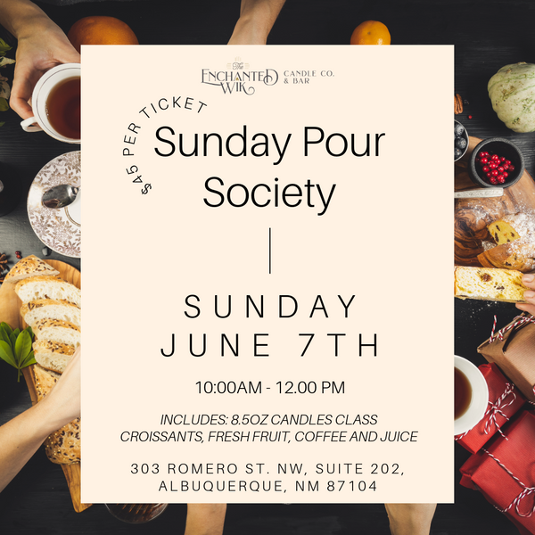 Sunday Pour Society - A Candle Making Brunch on Sunday June 7th at 10AM