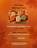 Fall Soap Making Class - Wednesday, November 11th at 6PM