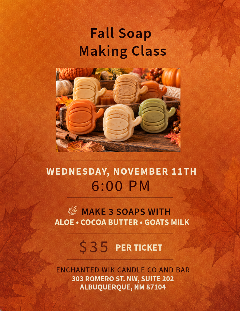 Fall Soap Making Class - Wednesday, November 11th at 6PM