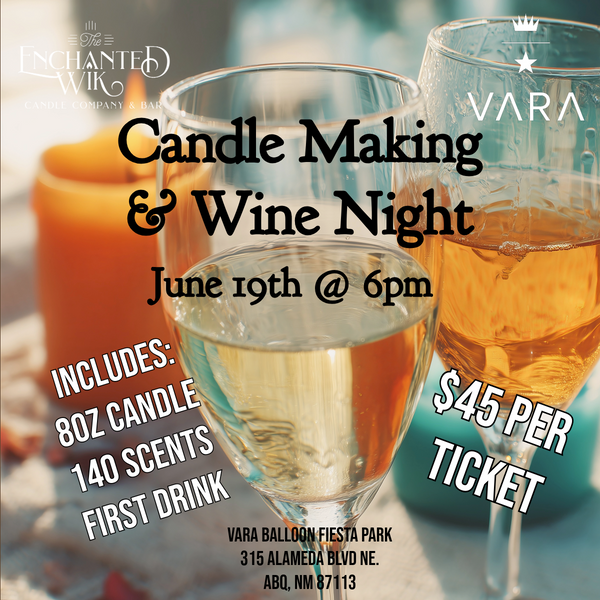 Vara Presents Sip & Wax a Candle-Making Class - Thursday, June 19th @6PM