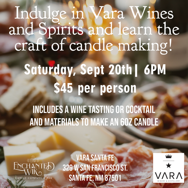 Vara Santa Fe Presents Wicks and Wine - Saturday, September 20th at 6PM