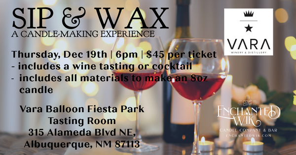 Sip & Wax A Candle Making Experience @ Vara Balloon Fiesta Park - Thursday, December 19th